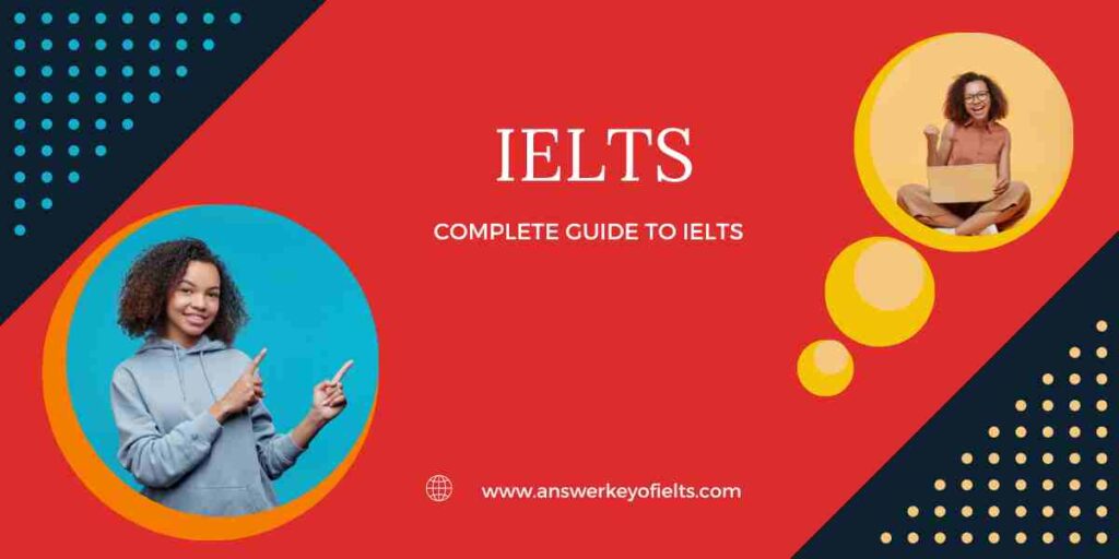 Complete Guide to IELTS
