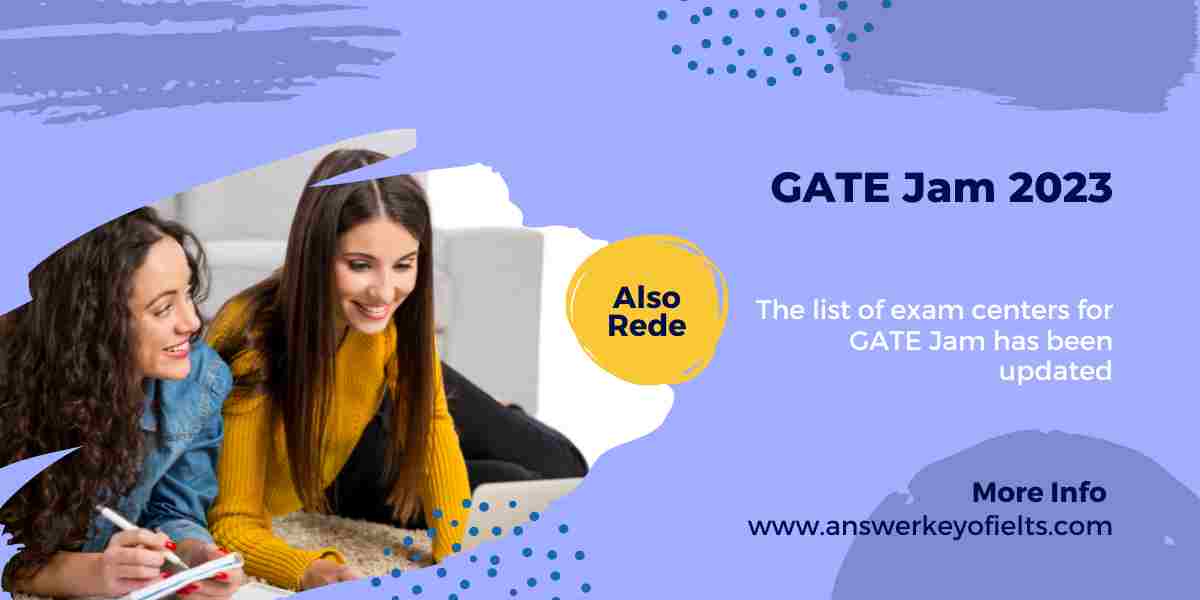 The list of exam centers for GATE Jam has been updated