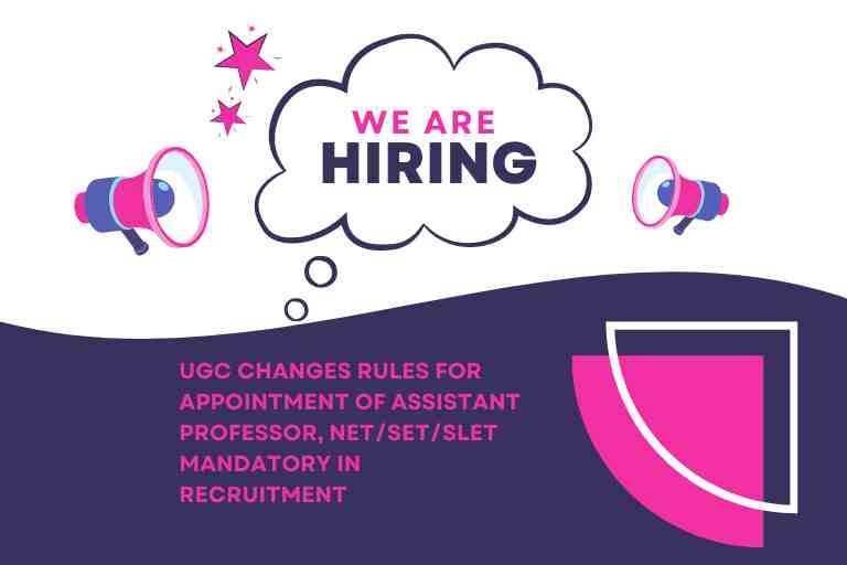 UGC changes rules for appointment of Assistant Professor NETSETSLET mandatory in recruitment